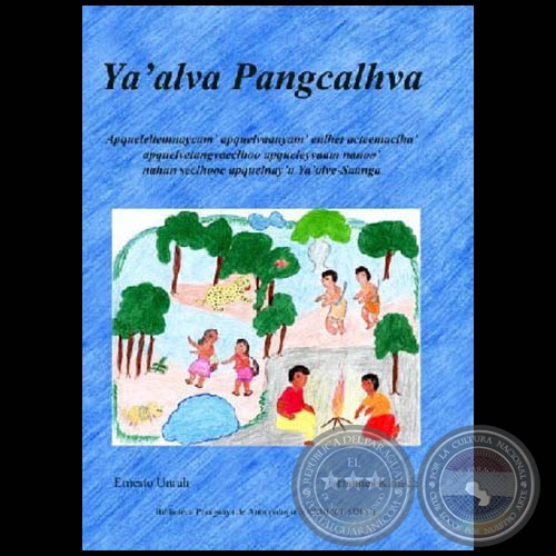 YA’ALVA PANGCALHVA - Autores: ERNESTO UNRUH; HANNES KALISCH - Año 2000